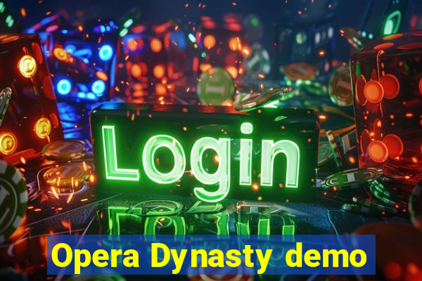 Opera Dynasty demo